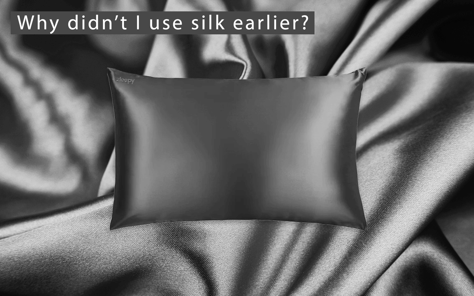 why-didnt-i-use-silk-earlier-all-grey